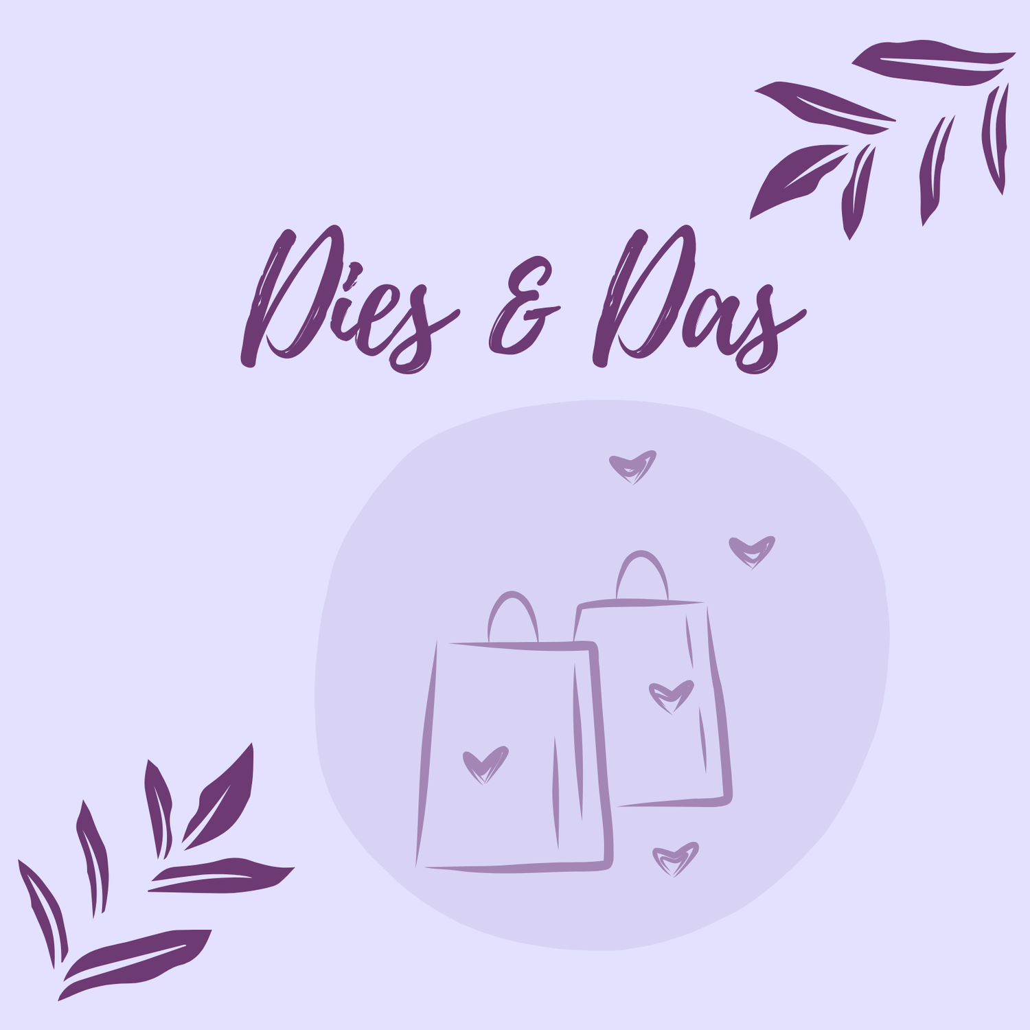 Dies & Das