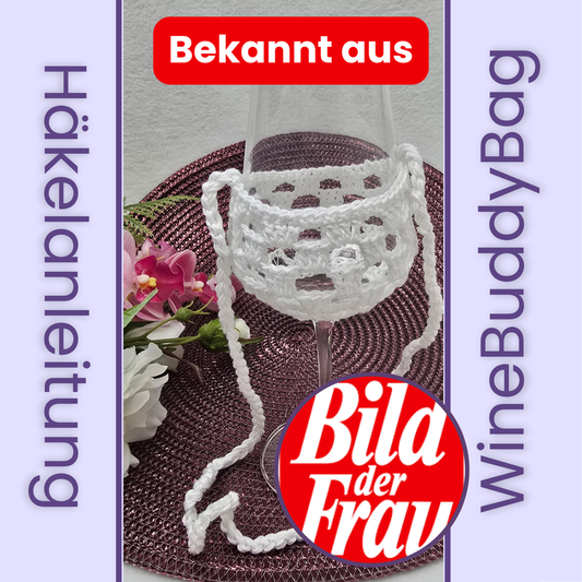 Häkelanleitung Wine Buddy Bag – bekannt aus Bild der Frau