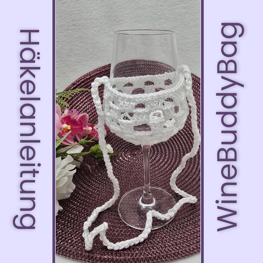 Häkelanleitung Wine Buddy Bag